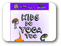 Yoga for Children by KindaYoga from Australia at playtimeyoga.com