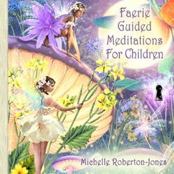 Faerie Guided Meditation for Childen CD by Michelle Roberton-Jones