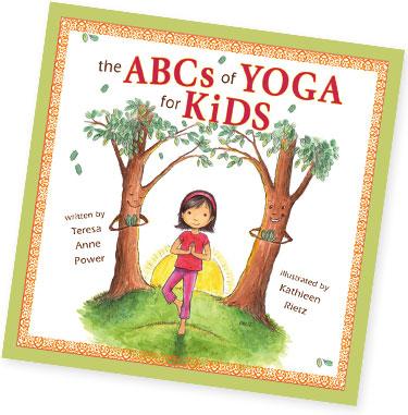 Teresa Anne Power the ABC of Yoga for Kids Book